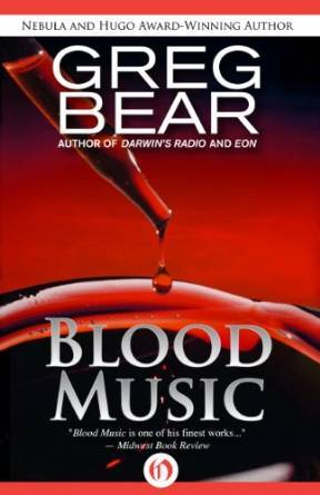 Blood Music by Greg Bear