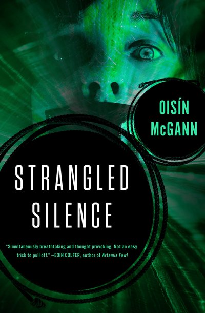 Strangled Silence by Oisin McGann