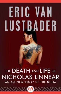 The Death and Life of Nicholas Linnear by Eric Van Lustbader