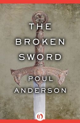 The Broken Sword by Poul Anderson