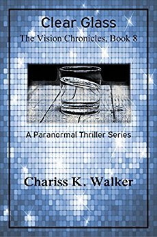 Clear Glass by Chariss K. Walker