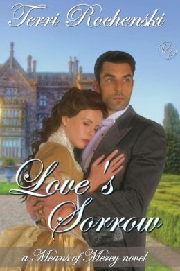 Love's Sorrow by Terri Rochenski