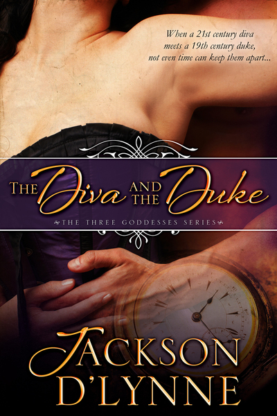 The Diva and the Duke by Jackson D'Lynne