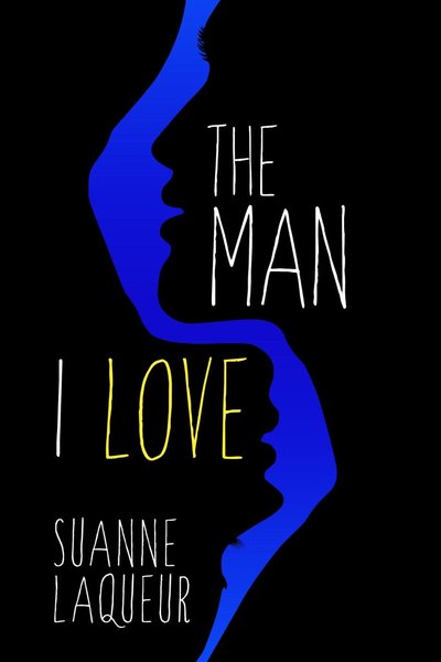 Excerpt of The Man I Love by Suanne Laqueur