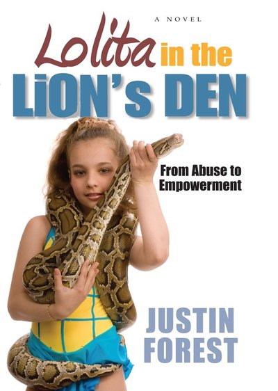 Lolita In The Lion's Den by Justin Forest