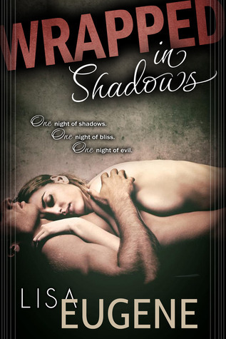 Wrapped in Shadows by Lisa Eugene