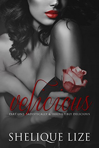 Velicious Part One by Shelique Lize