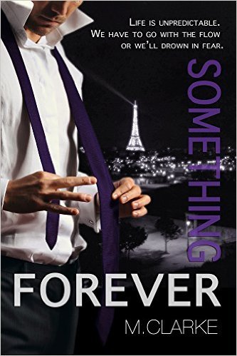 Something Forever by M. Clarke