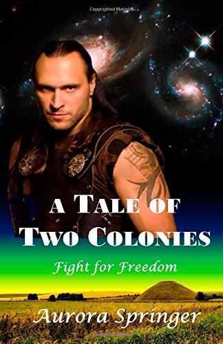 A Tale of Two Colonies by Aurora Springer