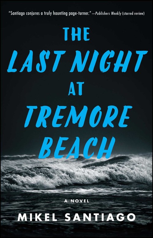 The Last Night at Tremore Beach by Mikel Santiago