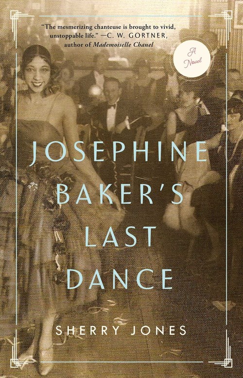 Josephine Baker's Last Dance by Sherry Jones