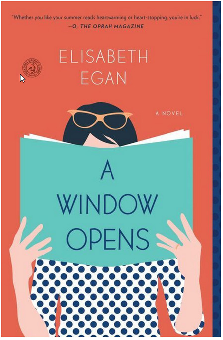 A Window Opens by Elisabeth Egan