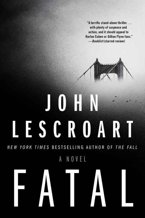 Fatal by John Lescroart