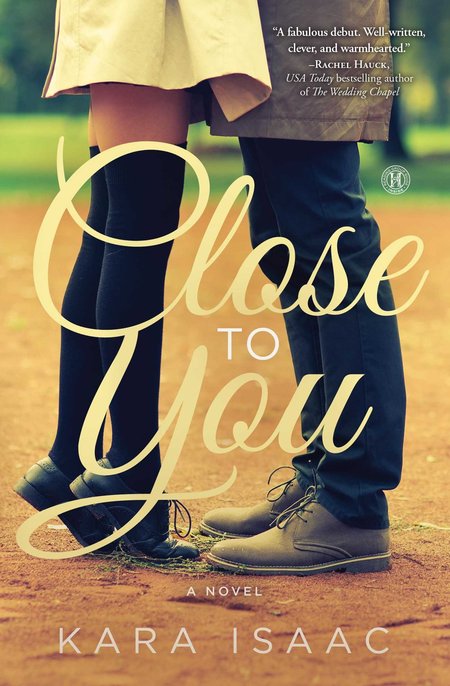 Close To You by Kara Isaac