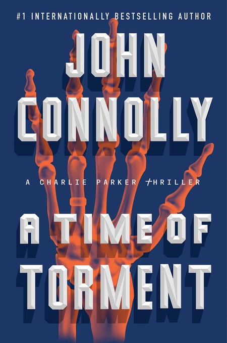 A Time of Torment by John Connolly