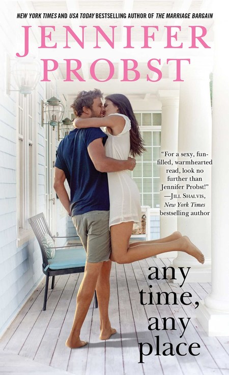 Any Time, Any Place by Jennifer Probst