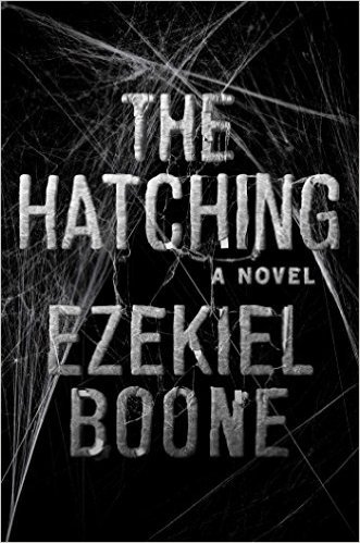 The Hatching by Ezekiel Boone