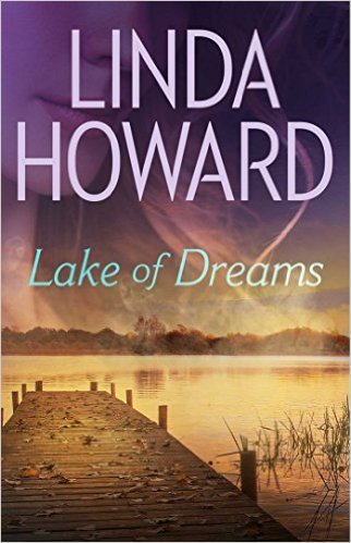 Lake of Dreams by Linda Howard