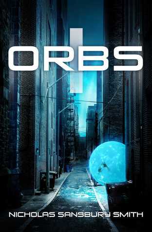 Orbs I by Nicholas Sansbury Smith