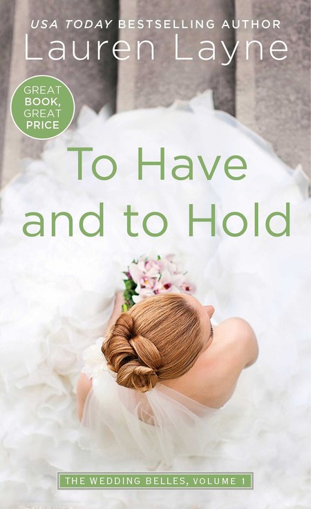 To Have and To Hold by Lauren Layne