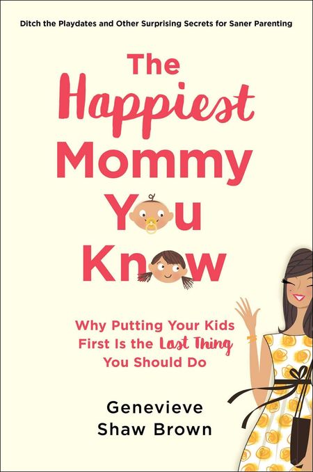 The Happiest Mommy You Know by Genevieve Shaw Brown