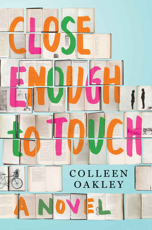 Close Enough to Touch by Colleen Oakley