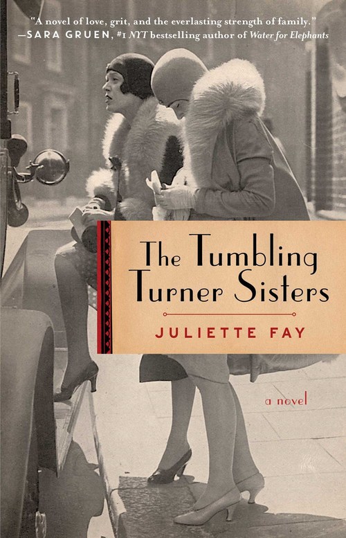 The Tumbling Turner Sisters by Juliette Fay