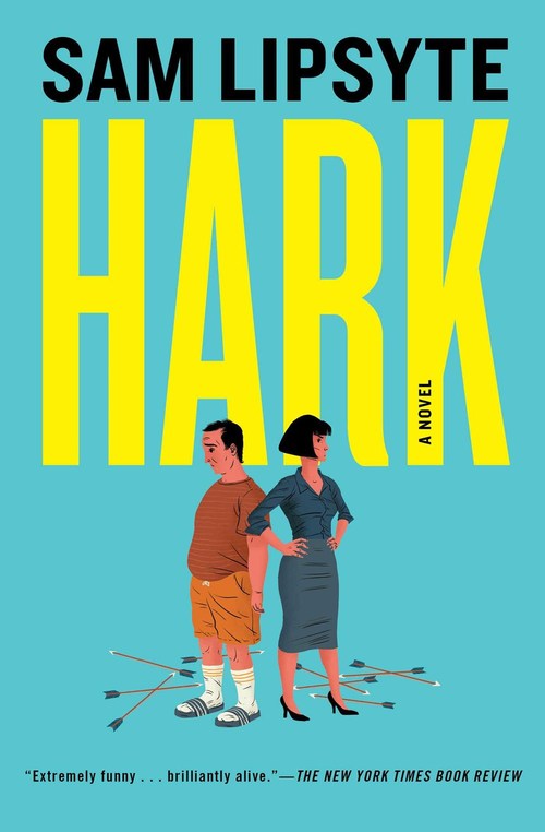 Hark by Sam Lipsyte