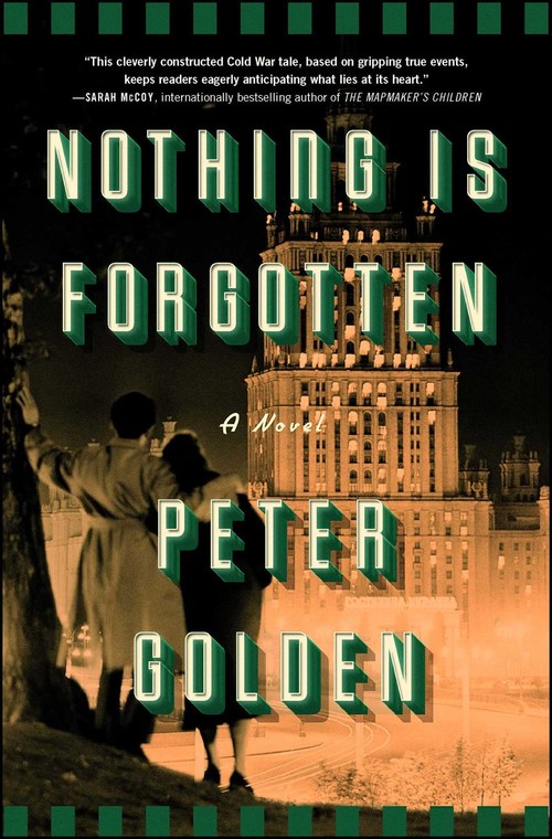 Nothing Is Forgotten by Peter Golden