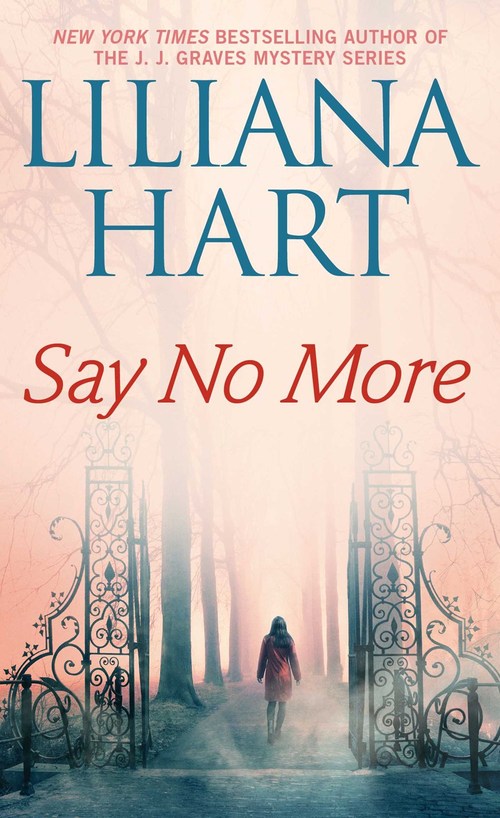 Say No More by Liliana Hart