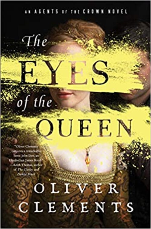 The Eyes of the Queen by Oliver Clements
