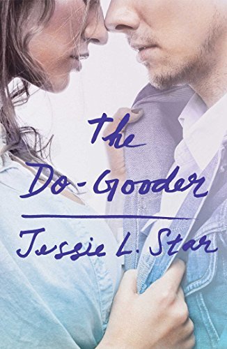 The Do-Gooder by Jessie L. Star