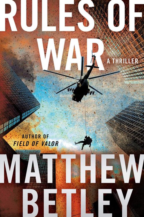 Rules of War by Matthew Betley