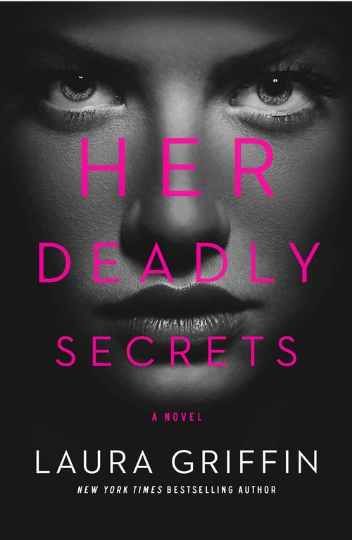 Her Deadly Secrets by Laura Griffin