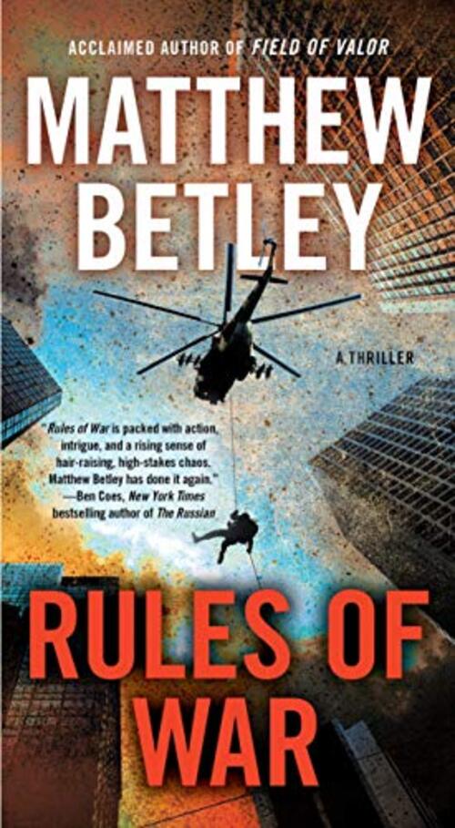 Rules of War by Matthew Betley