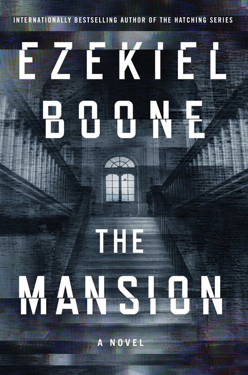 The Mansion by Ezekiel Boone