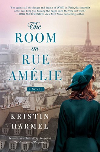 The Room on Rue Am?lie by Kristin Harmel