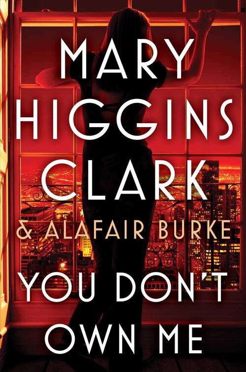 You Don't Own Me by Mary Higgins Clark