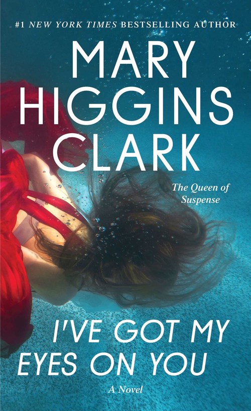 I've Got My Eyes on You by Mary Higgins Clark