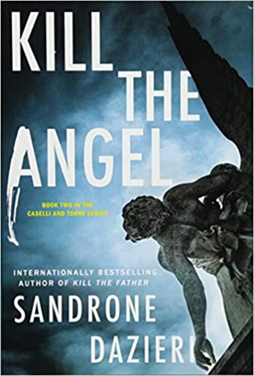 Kill the Angel by Sandrone Dazieri