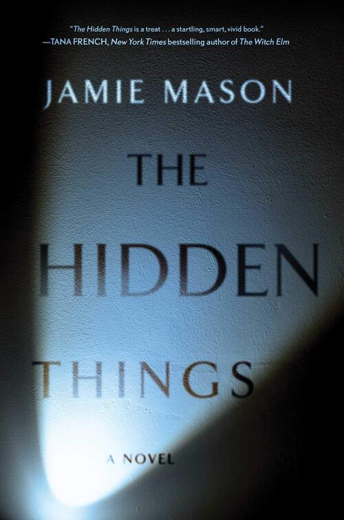 The Hidden Things by Jamie Mason