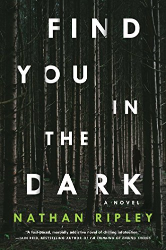 Find You in the Dark by Nathan Ripley