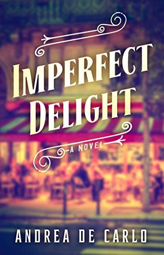Imperfect Delight by Andrea De Carlo