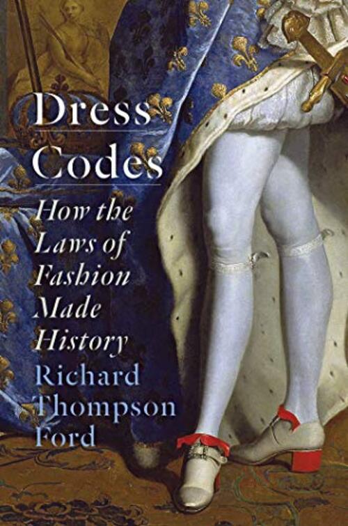 Dress Codes by Richard Thompson Ford
