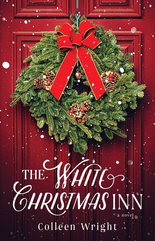 The White Christmas Inn by Colleen Wright