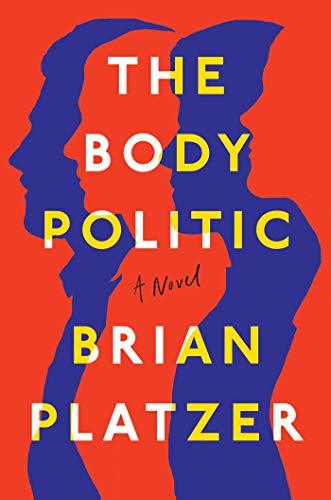 The Body Politic by Brian Platzer