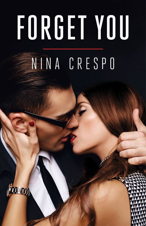 Forget You by Nina Crespo
