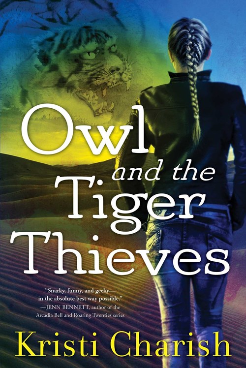 Owl and the Tiger Thieves by Kristi Charish