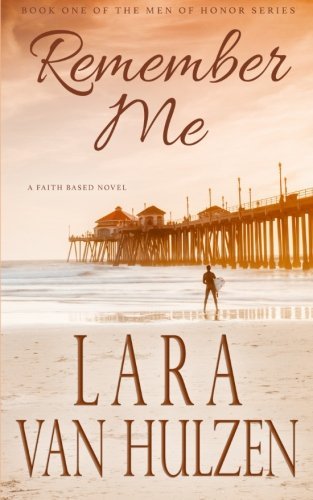 Remember Me by Lara Van Hulzen