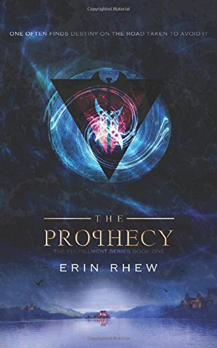 The Prophecy by Erin Rhew